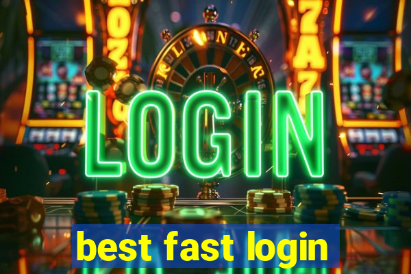 best fast login